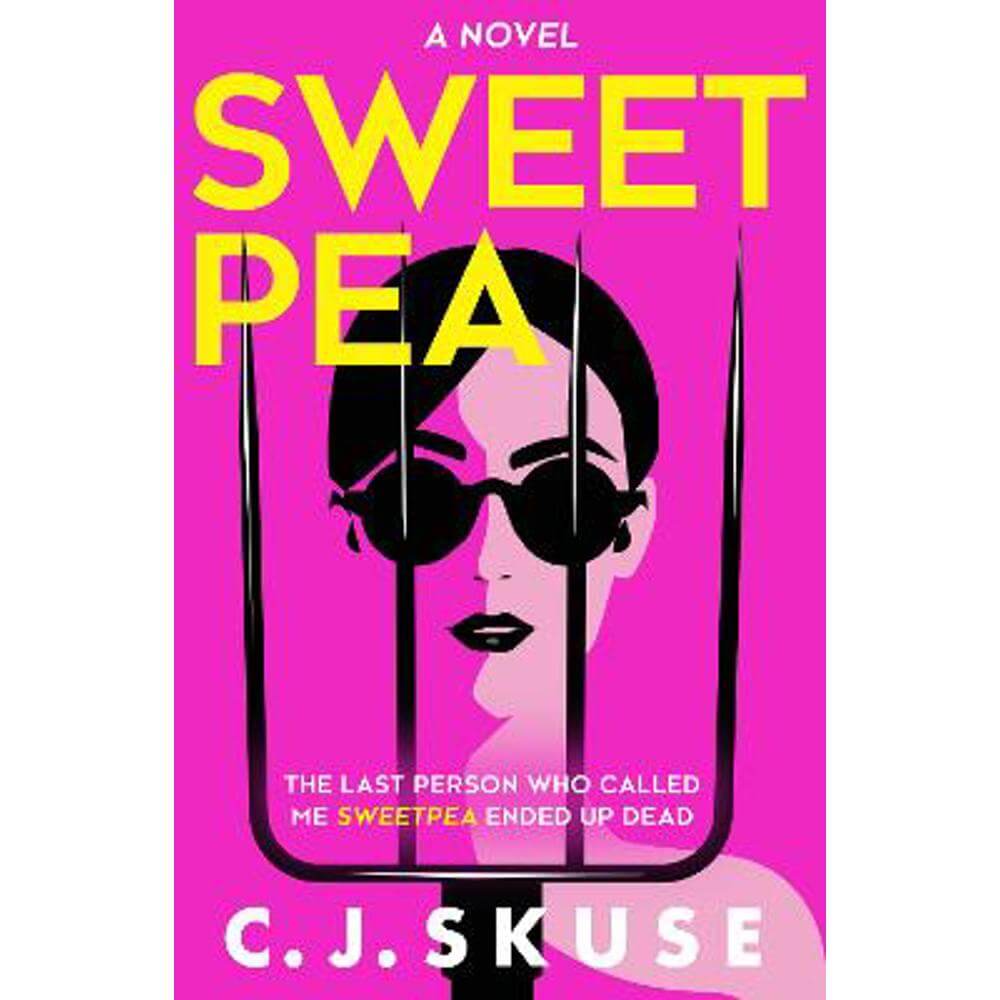 Sweetpea (Paperback) - C.J. Skuse